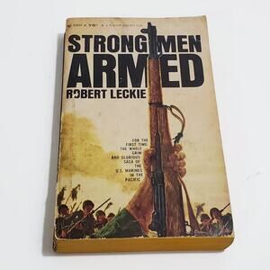 Strongmen Armed by Robert Leckie 1963 Paperback